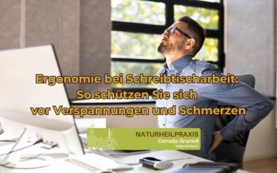 Ergonomie bei Schreibtischarbeit